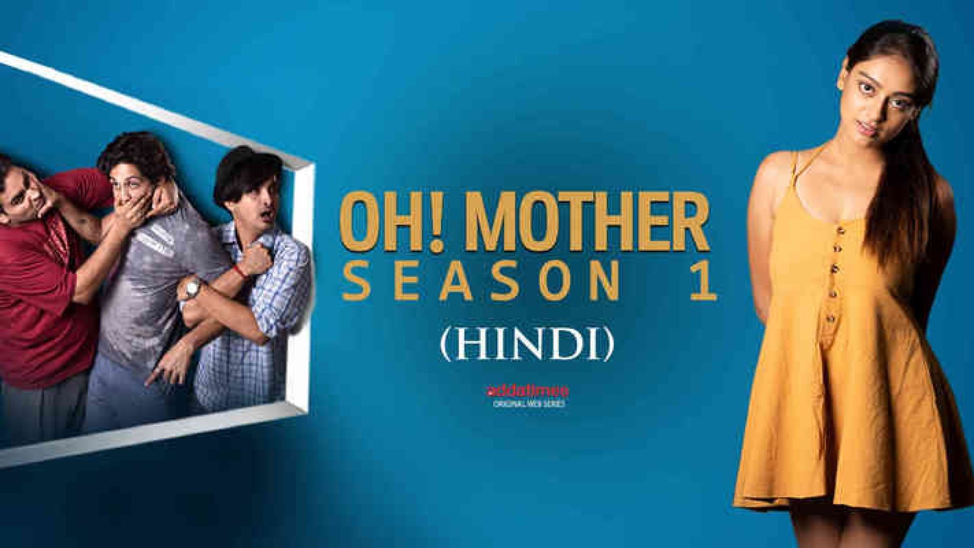 Oh Mother (2018) S01 Complete Hindi WEB-DL 480p